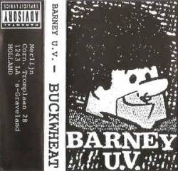 Barney U.V. : Buckwheat